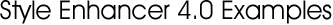 Style Enhancer 4.0 Examples
